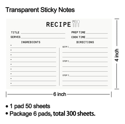 Recipe Transparent Sticky Notes, Recipe Note Pads for Kitchen, Waterproof, 6 pads/300 Sheets, 4x6inch